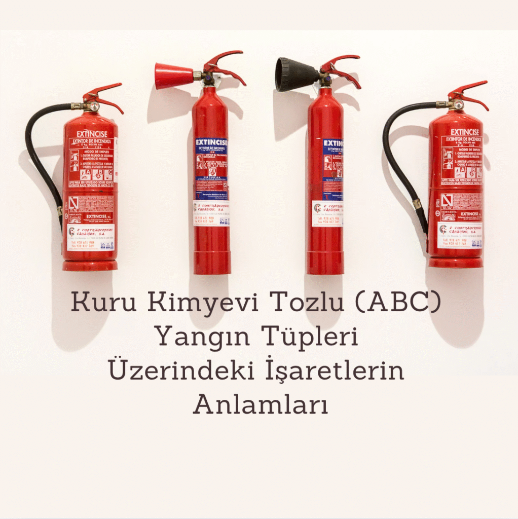 Kuru Kimyevi Tozlu (ABC) Yangın Tüpleri Üzerindeki İşaretlerin Anlamları