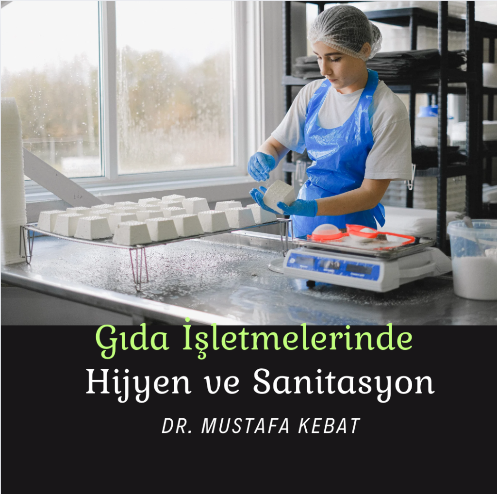 Gıda İşletmelerinde Hijyen ve Sanitasyon