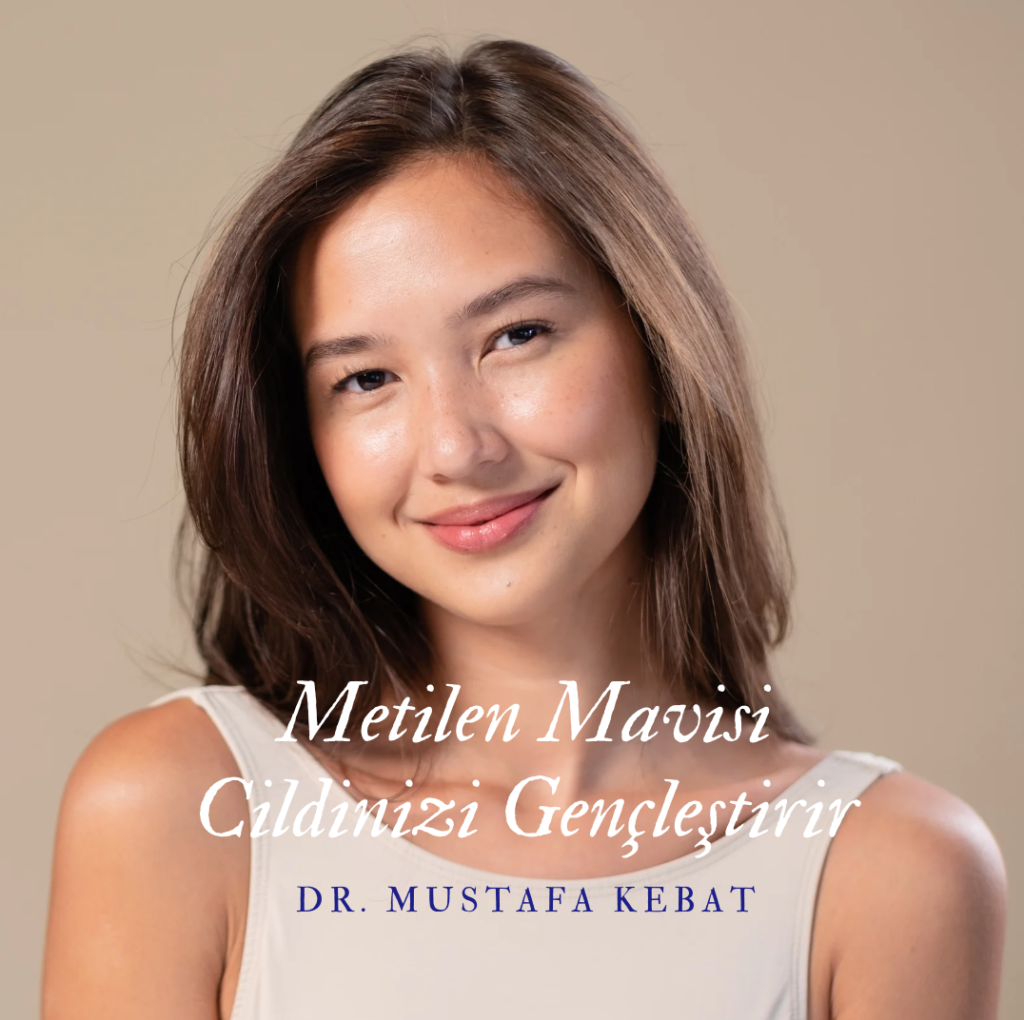 Metilen Mavisi İle Cildinizi Gençleştirin