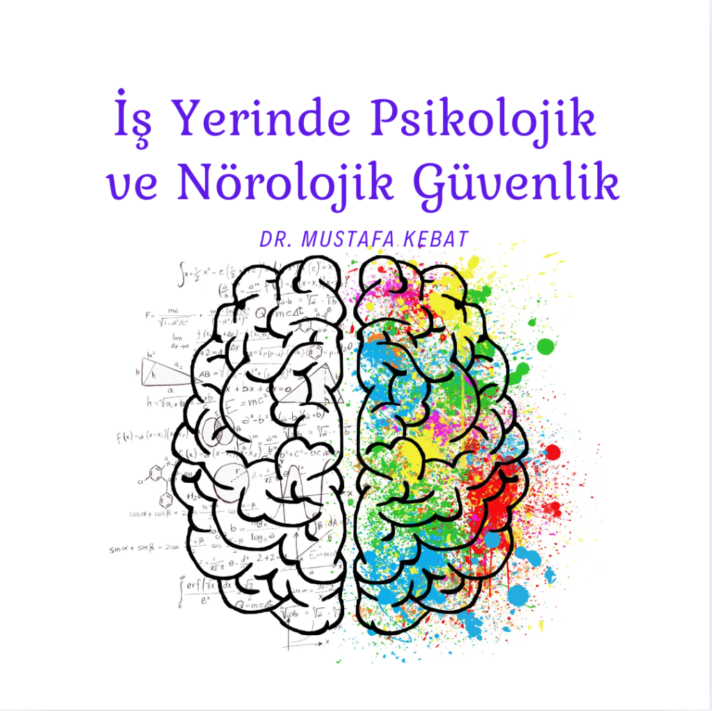 İş Yerinde Psikolojik ve Nörolojik Güvenlik
