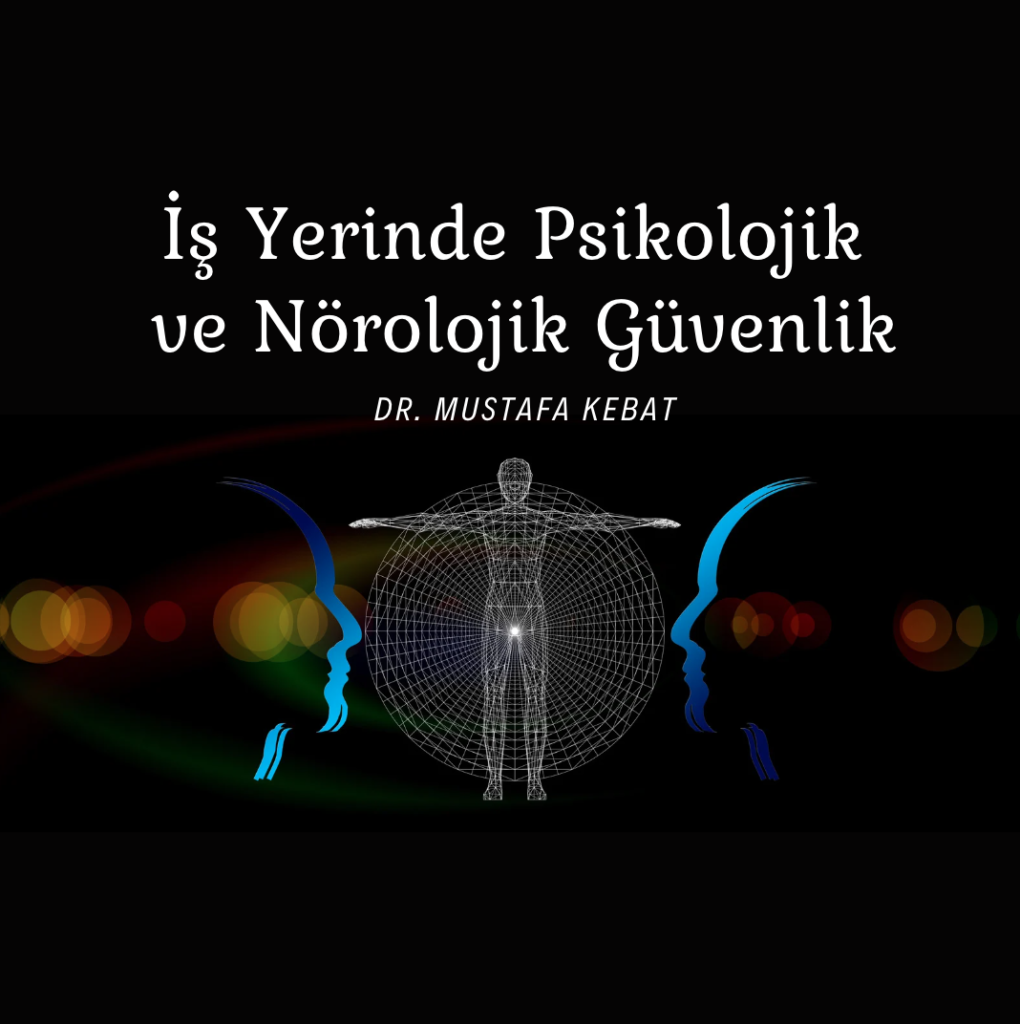 İş Güvenliğinde Nöroergonomik Değerlendirme Yöntemleri