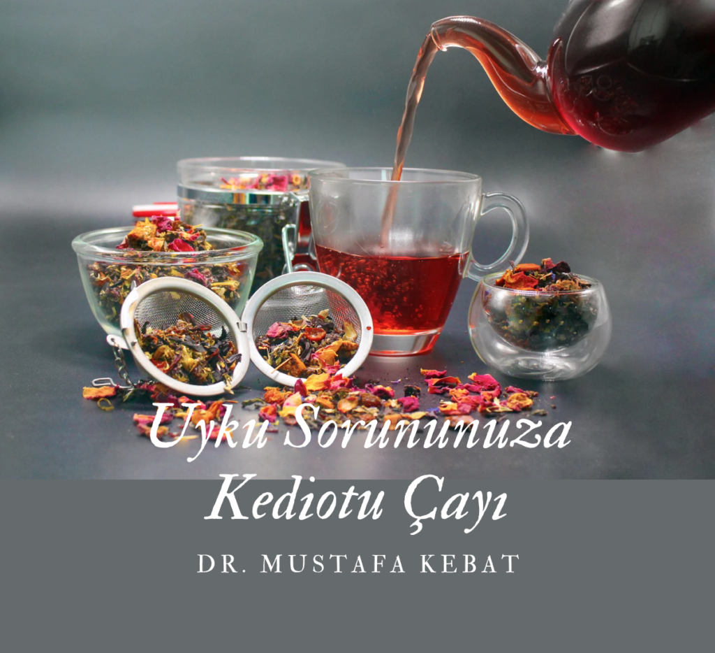 Uyku Sorununuza Kediotu Çayı