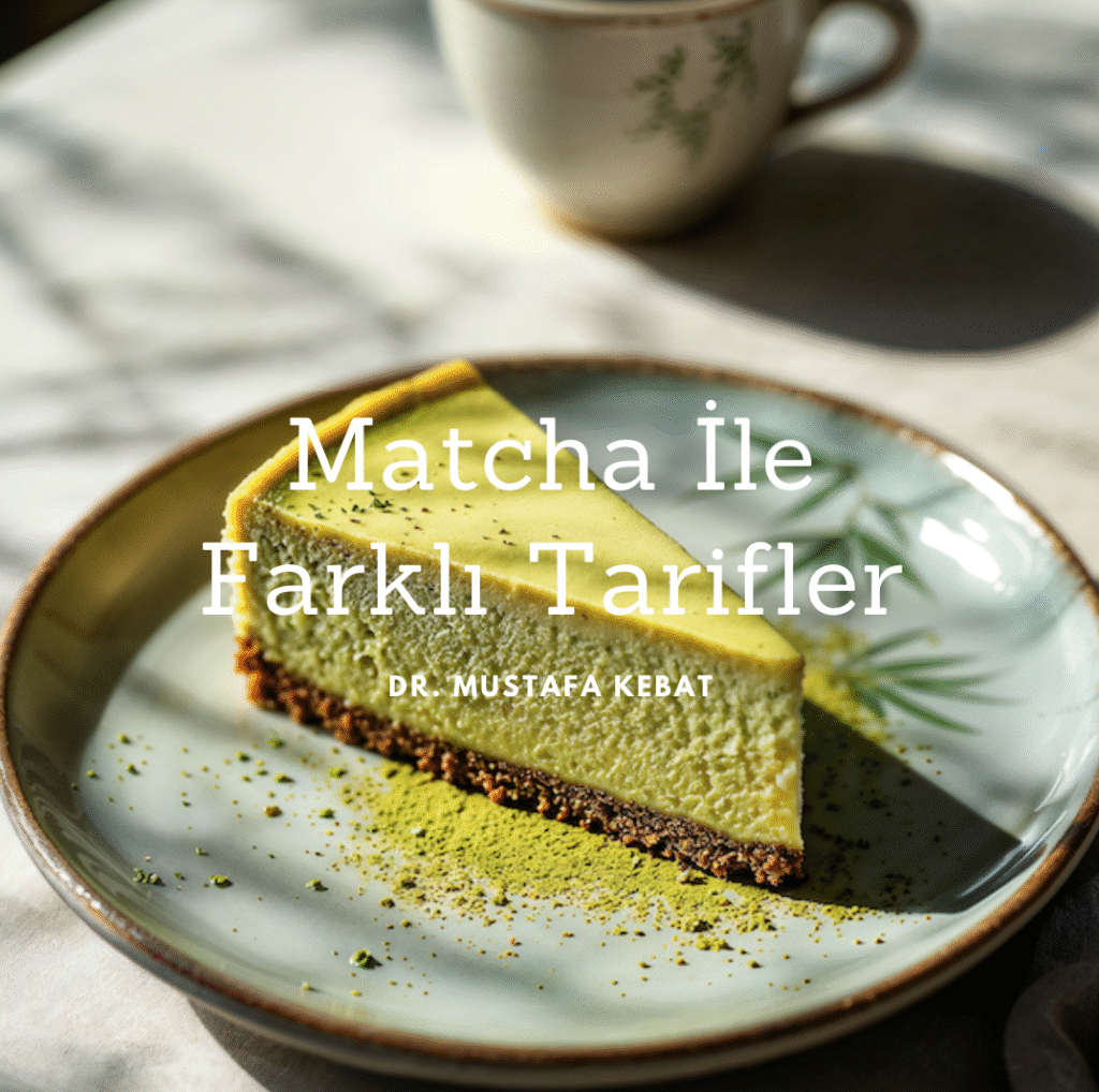 Matcha İle Farklı Tarifler