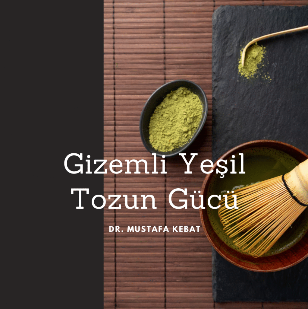 Gizemli Yeşil Tozun Gücü