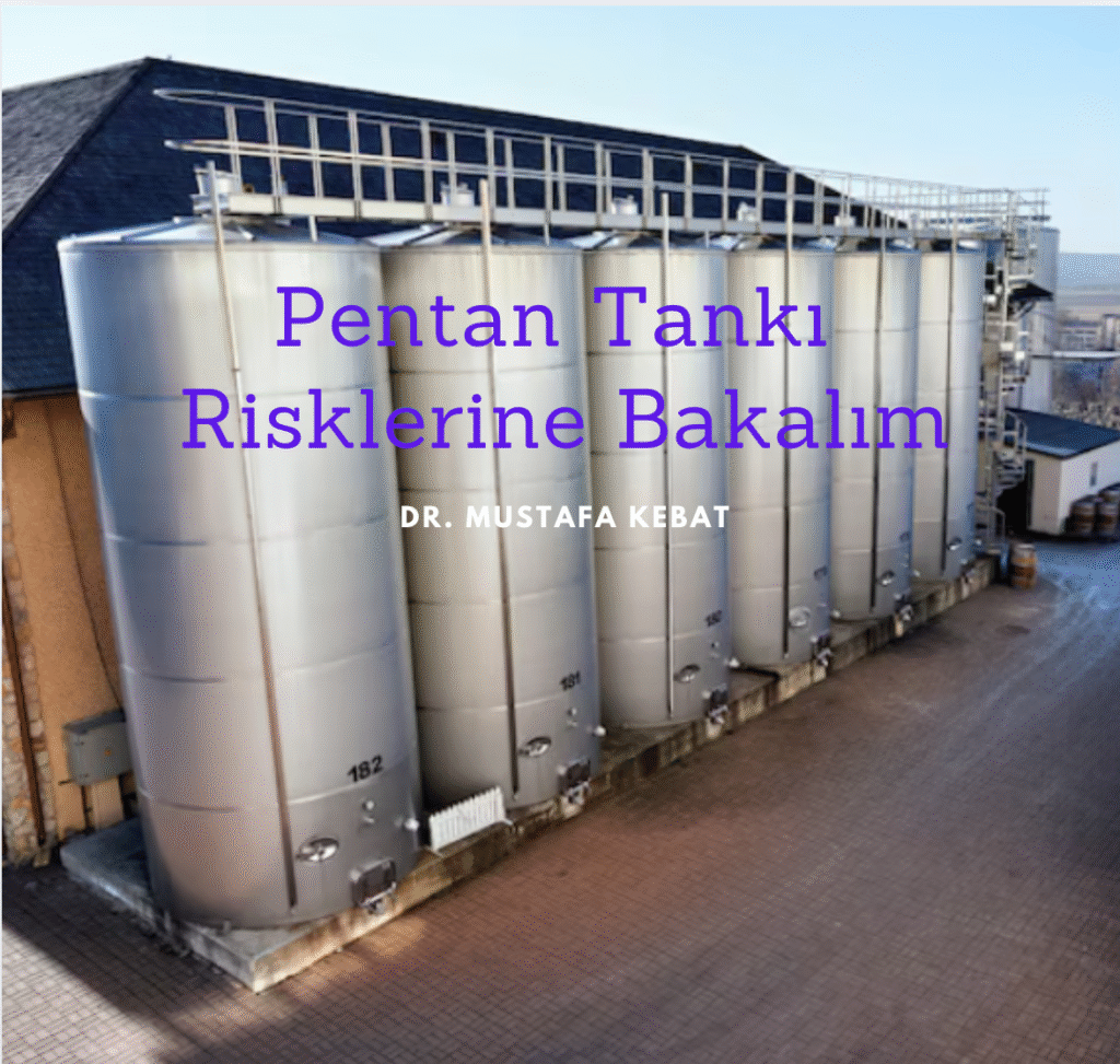 Pentan Tankı Risklerine Bakalım