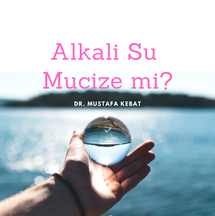 Alkali Su Mucize mi?