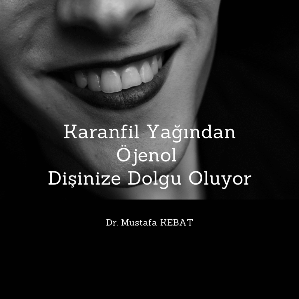 Karanfil Yağından Öjenol Dişinize Dolgu Oluyor