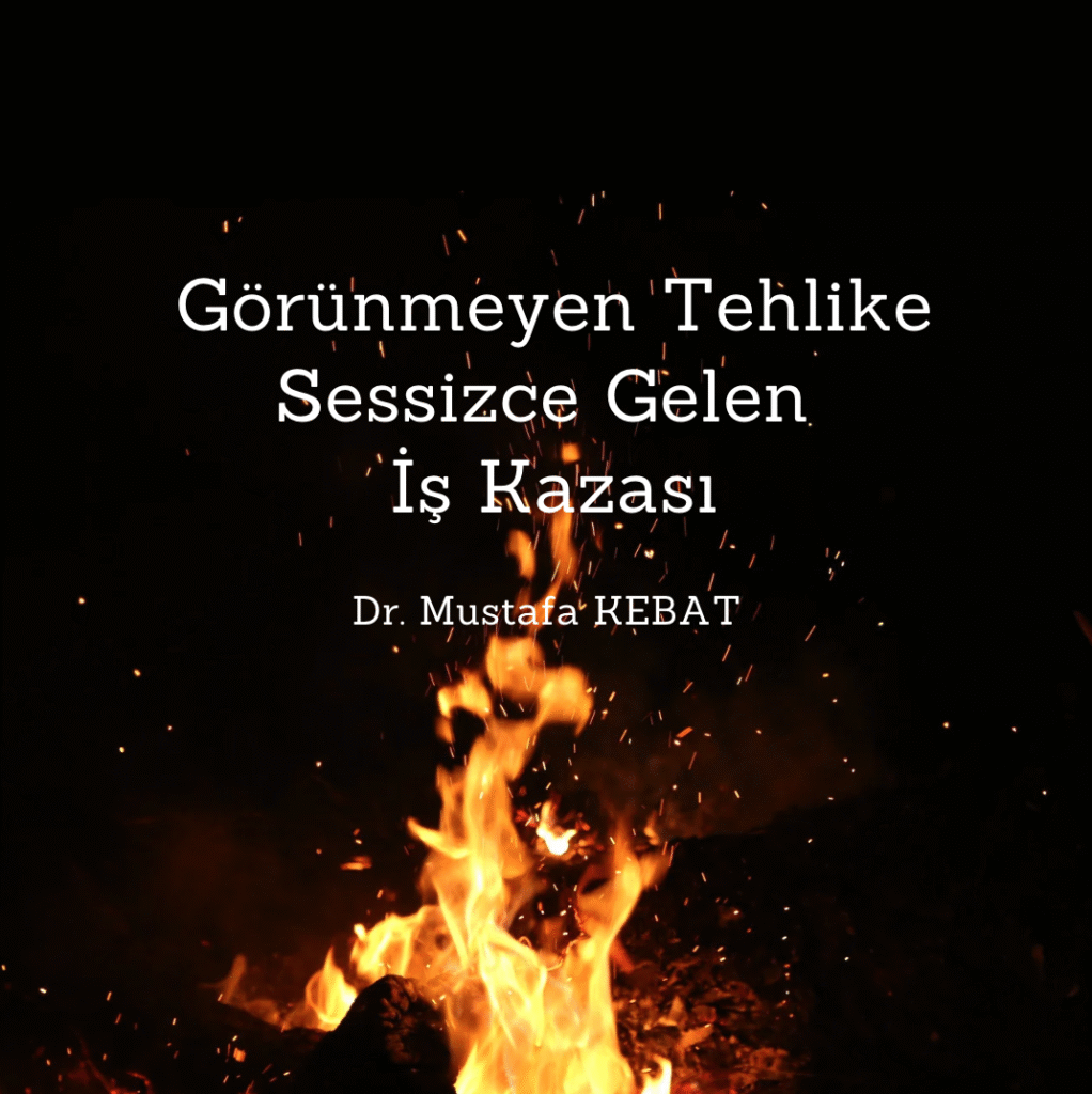 Görünmeyen Tehlike - Sessizce Gelen İş Kazası