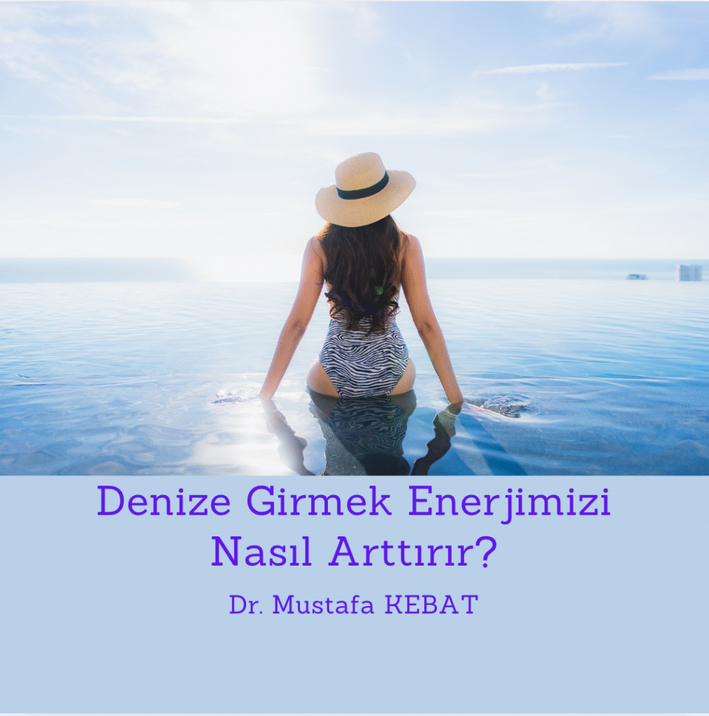 Denize Girmek Enerjimizi Nasıl Arttırır?