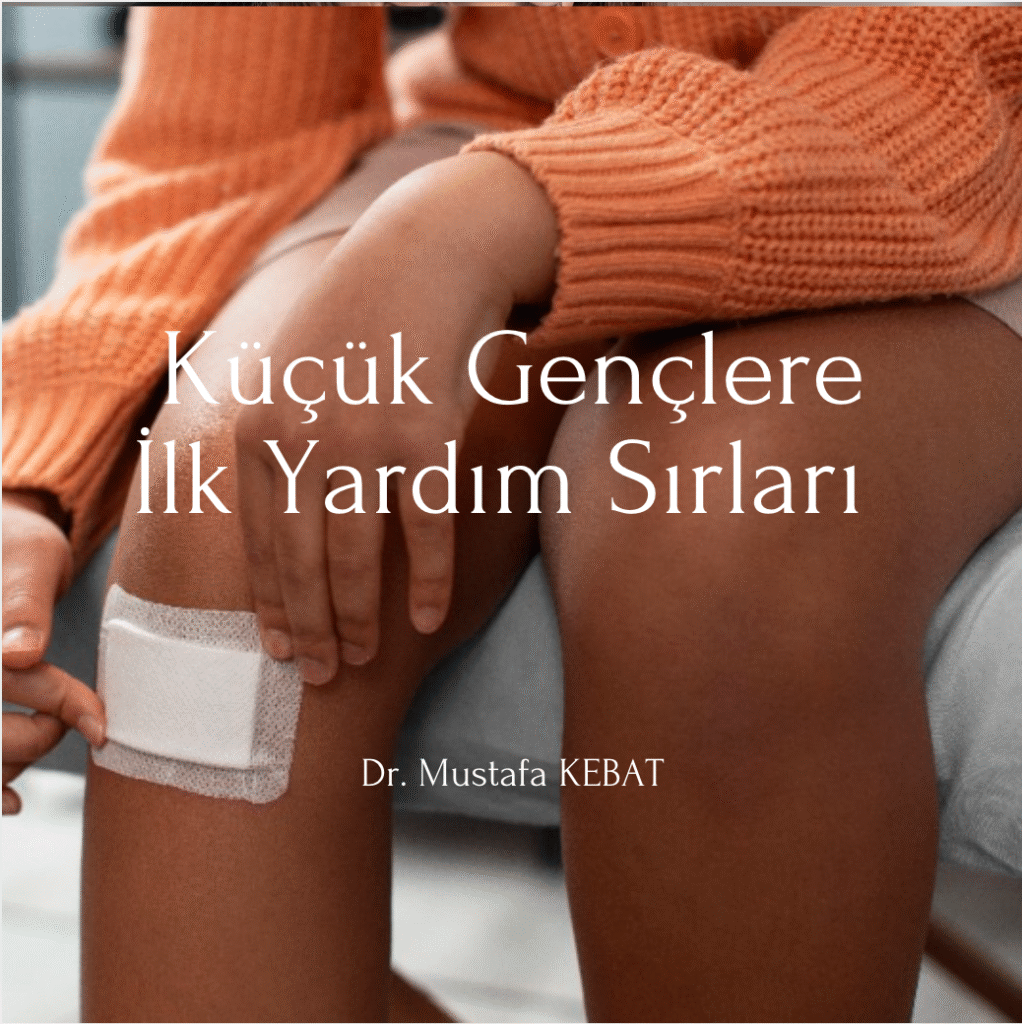 İlk Yardım Sırları - Küçük Gençlere