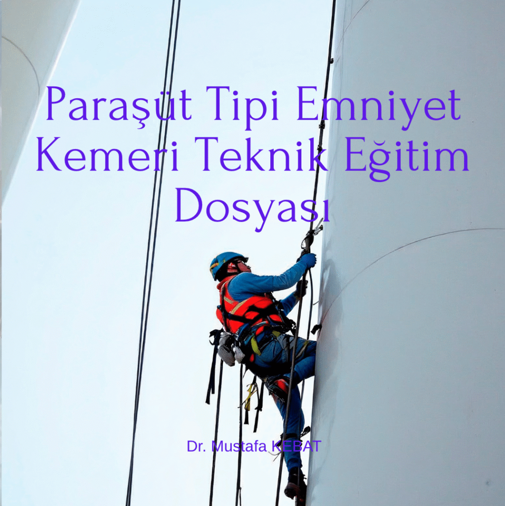 Paraşüt Tipi Emniyet Kemeri Teknik Eğitim Dosyası