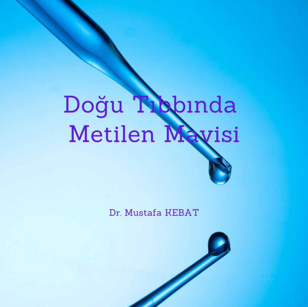 Doğu Tıbbında Metilen Mavisi
