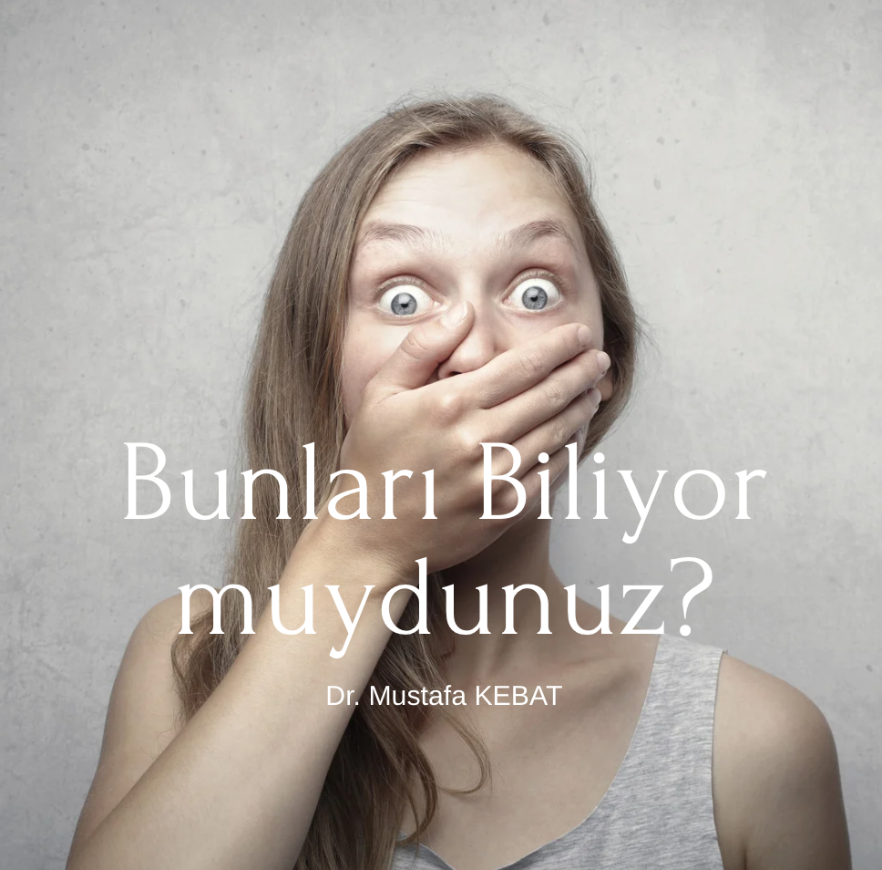 Bunları Biliyor muydunuz?