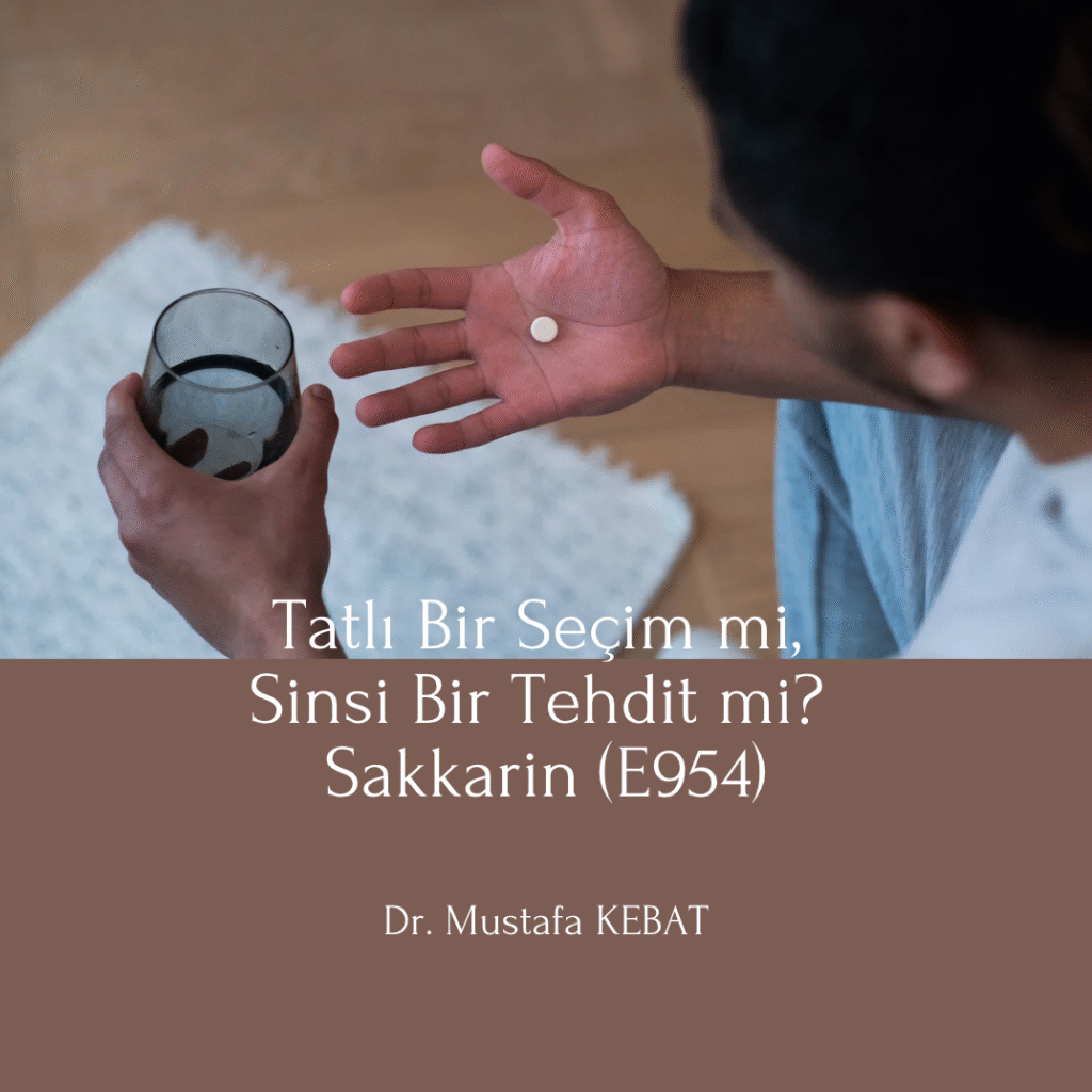 Tatlı Bir Seçim mi, Sinsi Bir Tehdit mi? Sakkarin (E954)