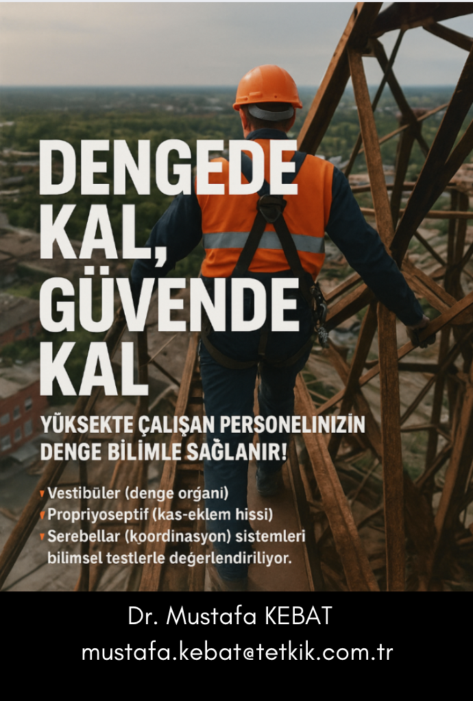 Yüksekte Çalışan Personelinizin Denge Testleri Yapıldı mı?