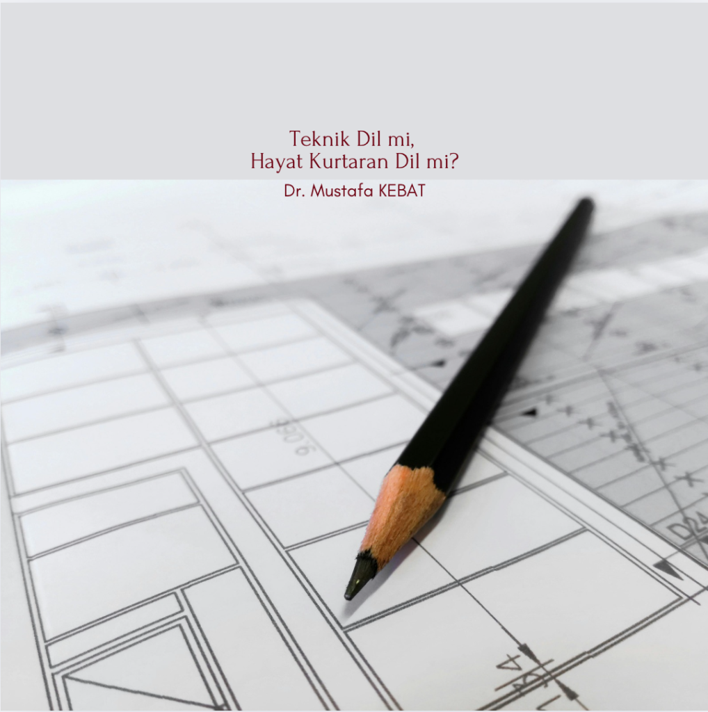 Teknik Dil mi, Hayat Kurtaran Dil mi?