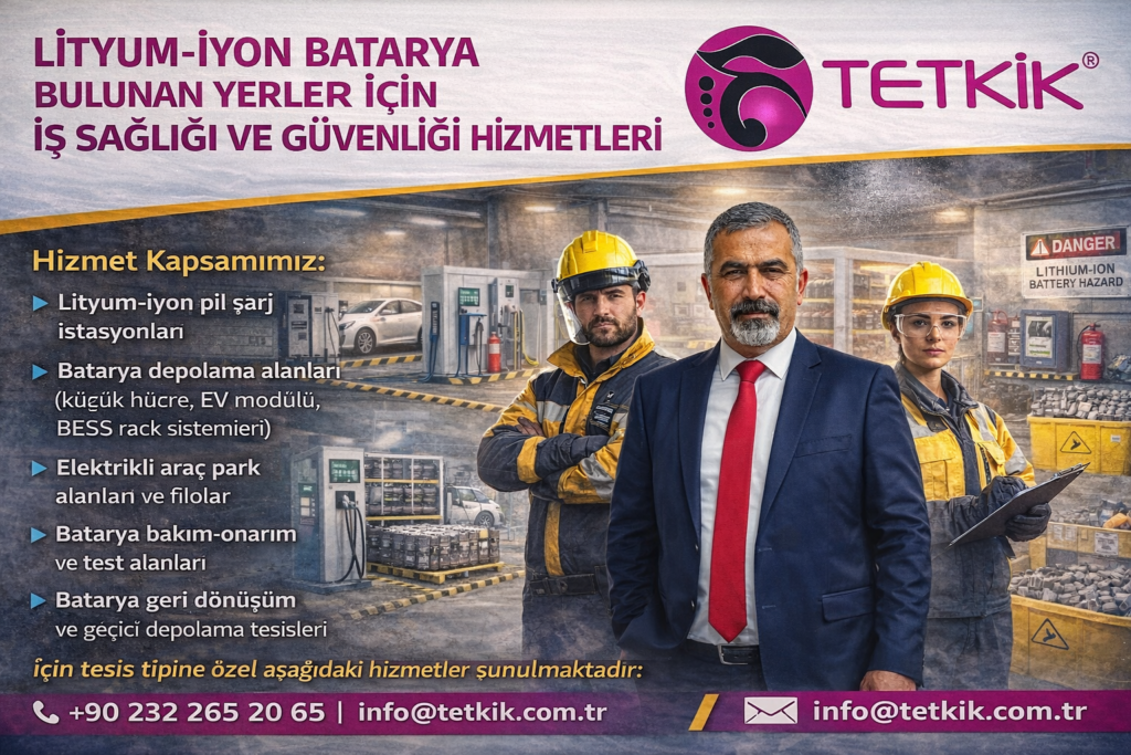 Lityum-İyon Batarya Bulunan Yerler İçin İş Sağlığı ve Güvenliği Hizmetleri