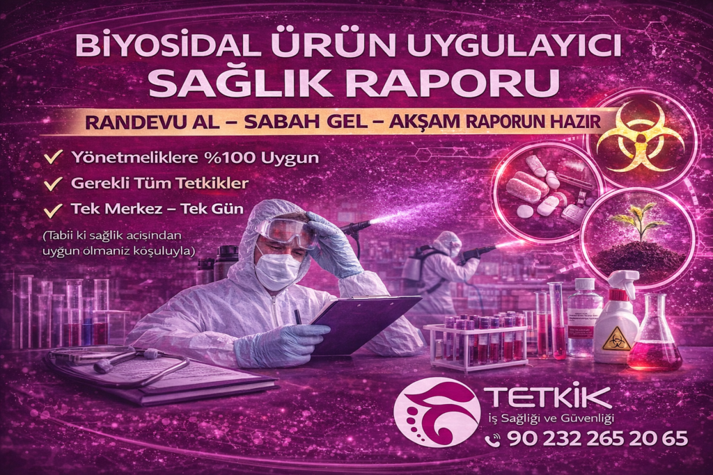 Biyosidal Ürün Uygulayıcı Sağlık Raporu