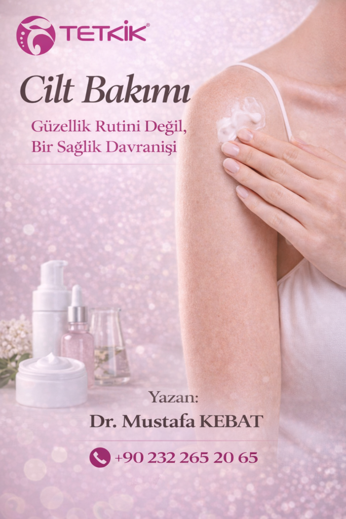Cilt Bakımı – Güzelliğiniz İçin Sağlıklı Davranın