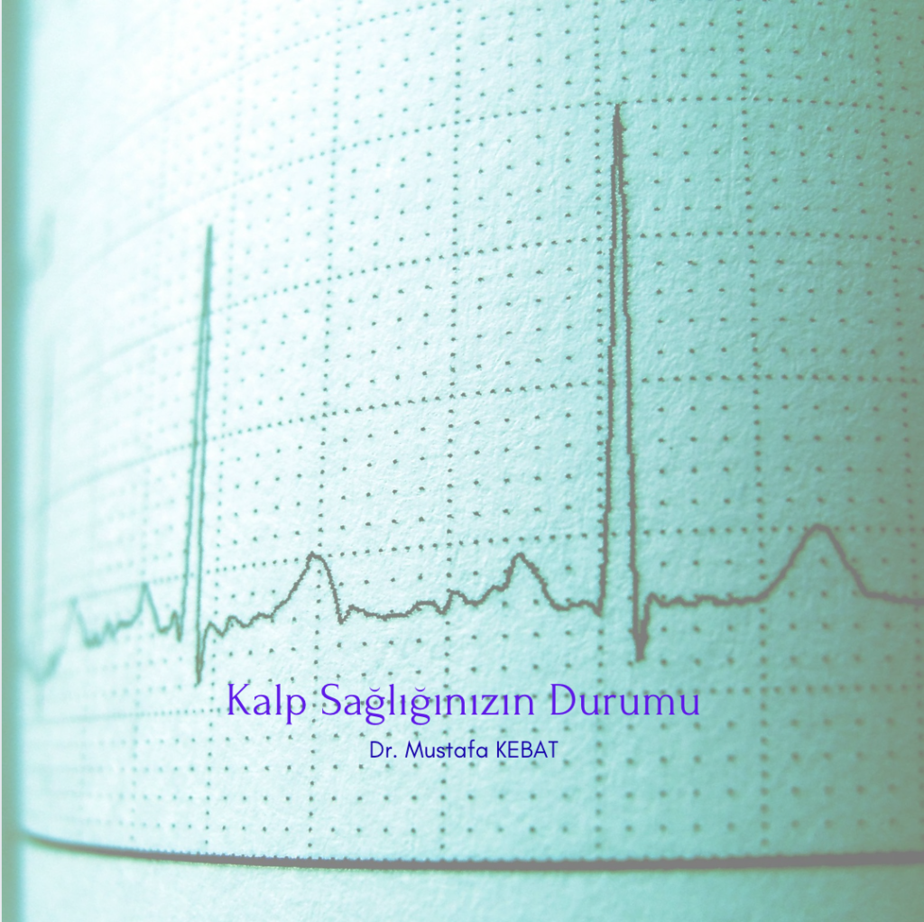 Kalp Sağlığınızın Durumu
