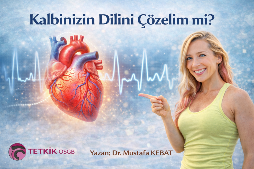 Kalbinizin Dilini Çözelim mi?